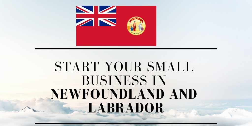 Start a Small Business in Newfoundland & Labrador