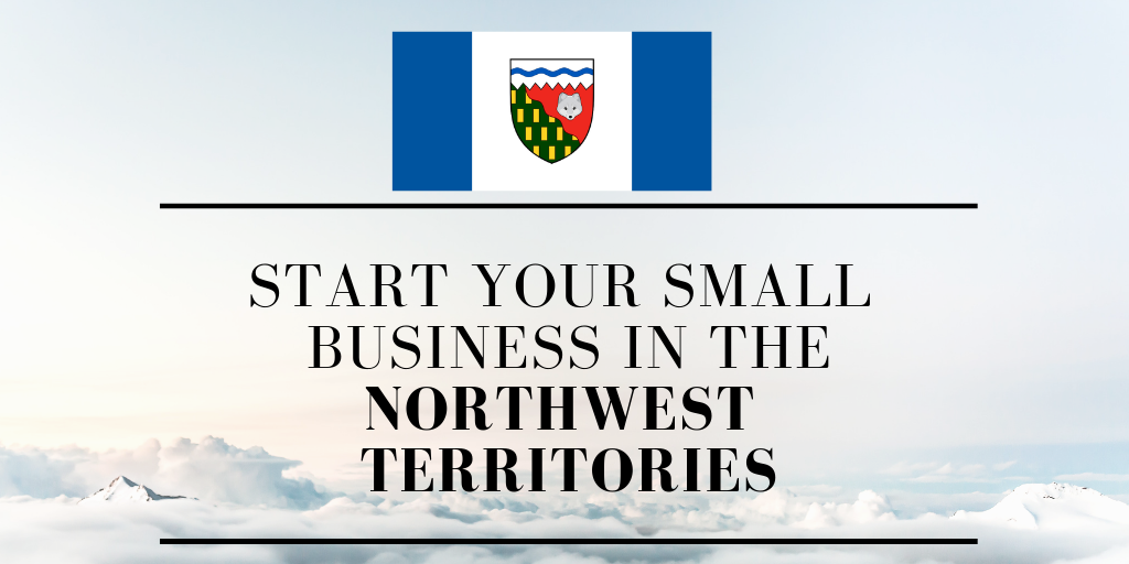 Starting a Small Business in the Northwest Territories