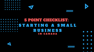 Starting a Small Business in Canada