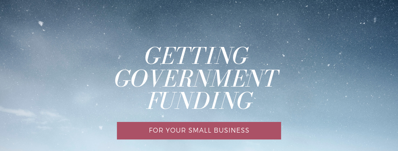 Getting GOVERNMENT Funding