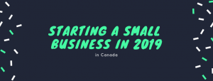 Starting A Small Business in 2019