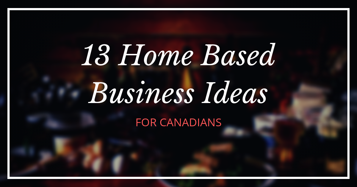 home based business ideas for canadians
