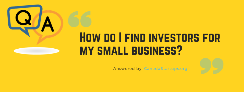 How do I find investors for my small business