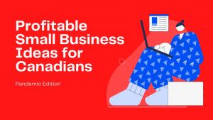 Profitable Small Business Ideas for Canadians