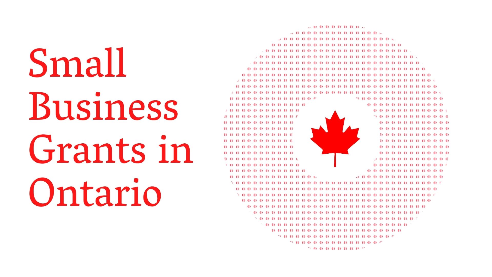 Small Business Grants in Ontario 2021