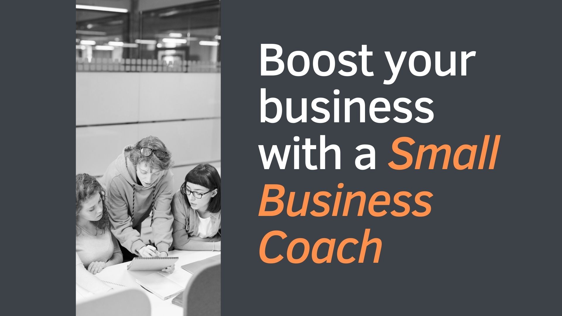 Boost your business with a Small Business Coach