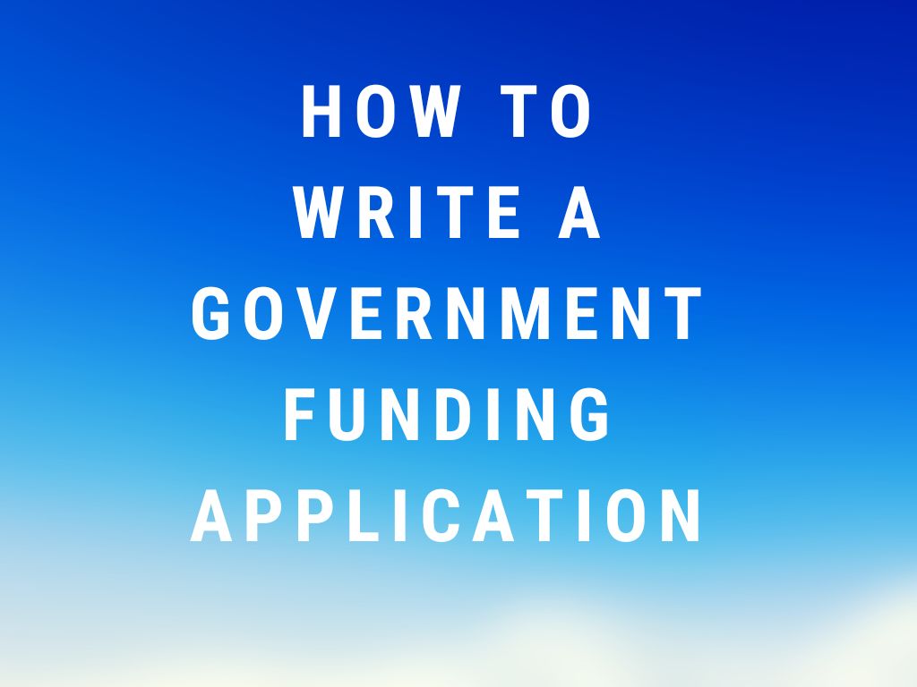 How to Write a Government Funding Application