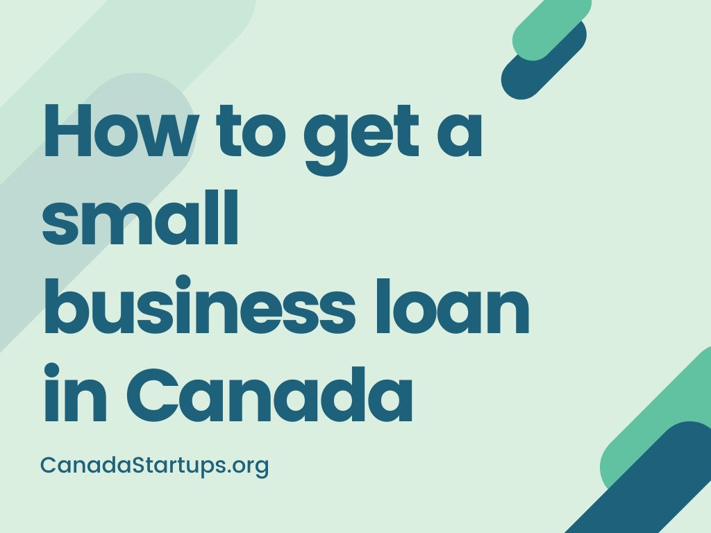 How to get a small business loan in Canada