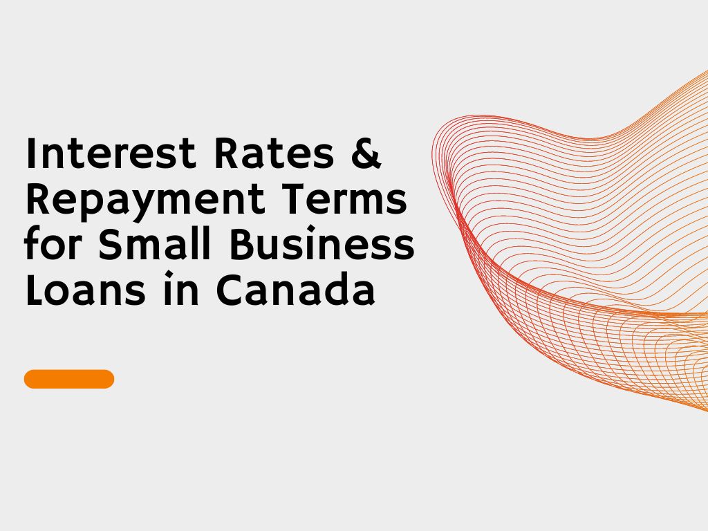 Small Business Loans In Canada – Canada Small Business Startups and Funding