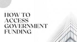 how to access government funding