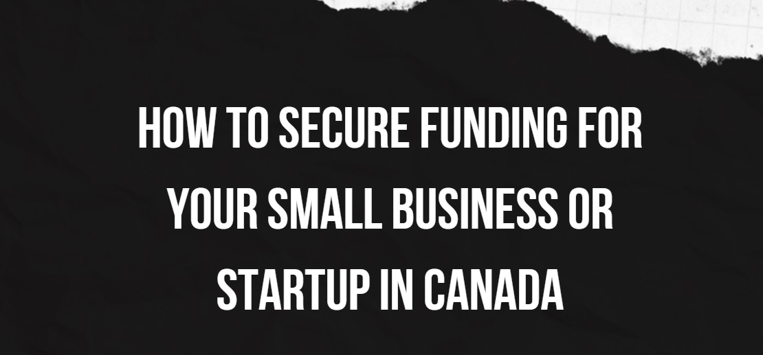 secure funding for your small business in canada